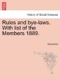 Rules And Bye-Laws. With List Of The Members 1889. - Preview