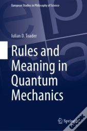 Rules And Meaning In Quantum Mechanics
