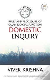 Rules And Procedure Of Quasi-Judicial Function Domestic Enquiry