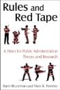 Rules And Red Tape: A Prism For Public Administration Theory And Research - Preview
