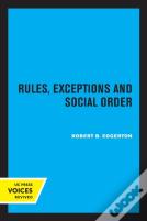 Rules, Exceptions, And Social Order