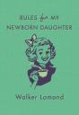 Rules For My Newborn Daughter - Preview