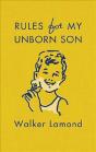 Rules For My Unborn Son - Preview