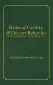 Rules Of Civility & Decent Behavior In Company And Conversation