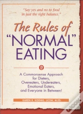 Rules Of &Quote;Normal&Quote; Eating