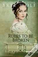 Rules To Be Broken