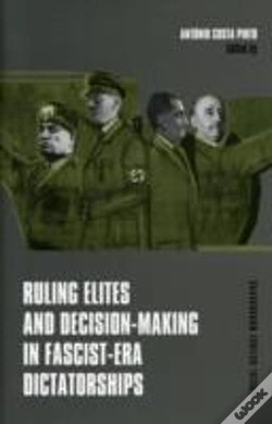 Capa do artigo Ruling Elites And Decisionâ€“Making In Fascistâ€“Era Dictatorships