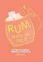 Rum Made Me Do It - Preview