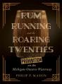 Rum Running And The Roaring Twenties - Preview