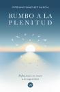 Rumbo A La Plenitud - Preview