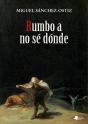 Rumbo A No S_ Dãnde - Preview