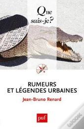 Rumeurs Et Légendes Urbaines (4e Édition)