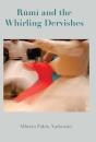 Rumi And The Whirling Dervishes - Preview