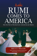 Rumi Comes To America