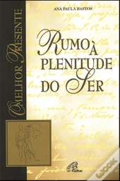 Rumo à Plenitude do Ser