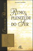 Rumo à Plenitude do Ser