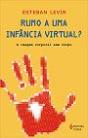 Rumo a Uma Infância Virtual? - Preview