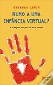 Capa do artigo Rumo a Uma Infância Virtual?