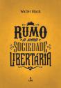 Rumo A Uma Sociedade Libertária - Preview