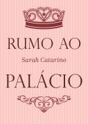 Rumo ao Palácio