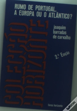 Capa do artigo Rumo de Portugal.a Europa Ou o Atlântico?