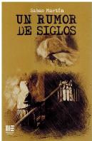 Rumor De Siglos, Un