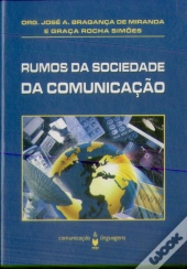 Rumos da Sociedade da Comunicação