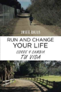 Run And Change Your Life - Preview