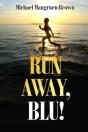 Run Away, Blu! - Preview