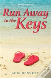 Run Away To The Keys