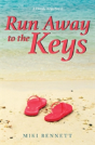 Run Away To The Keys - Preview