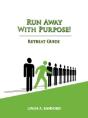 Run Away With Purpose:  Retreat Guide - Preview