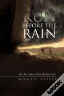 Run Before The Rain