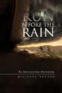 Run Before The Rain - Preview