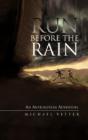 Run Before The Rain - Preview