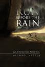 Run Before The Rain - Preview