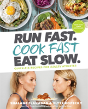 Run Fast. Cook Fast. Eat Slow. - Preview