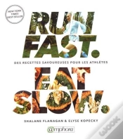 Capa do artigo Run Fast Eat Slow ; Des Recettes Savoureuses Pour Les Athlètes