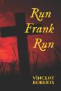 Run Frank Run - Preview