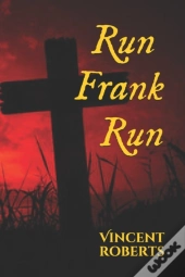 Run Frank Run