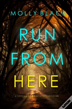 Capa do artigo Run From Here (A Serena Knox Suspense Thriller—Book Two)