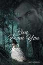 Run From You - Preview