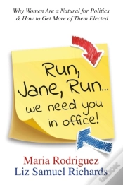 Capa do artigo Run Jane Run...We Need You In Office!