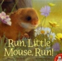 Run, Little Mouse, Run! - Preview