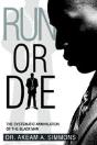 Run Or Die - Preview