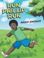 Run Phillip Run - Preview