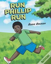 Run Phillip Run