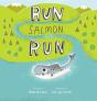 Run Salmon Run - Preview