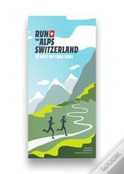 Run The Alps Switzerland