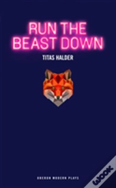 Run The Beast Down